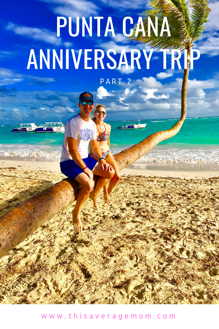 Punta Cana Anniversary Trip, Part 2: Traveling to the Dominican Republic for Anniversary and Birthday Fun