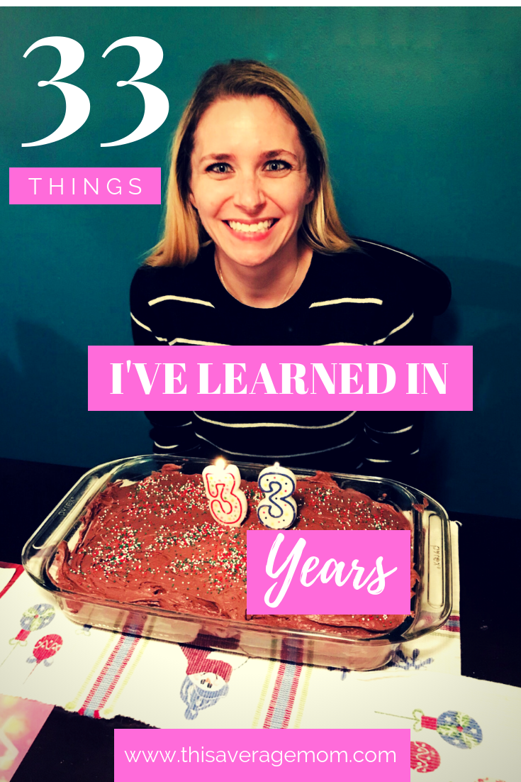 Life is a journey, and in my 33 years I've learned a few things. #personalgrowth #birthday #33 #thirtysomething #learning #growing