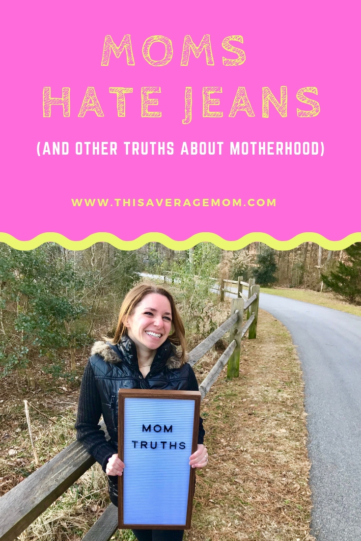 If you are a mom, you can attest to the truth that yoga pants, leggings, and other comfy pants are a mother's dream. Today on the blog, I'm talking about the fact that manas hate jeans, and other truths about motherhood! #momlife #momtruths #motherhood #mama #momjeans