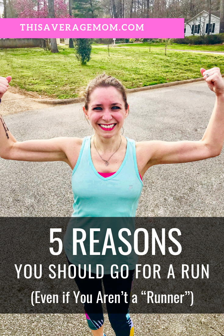Do you want to feel better about yourself? Do you want more time to think or just some time off from mom and wife duty? Then I think you should go for a run. Even if you are not a runner. Head to the blog for 5 reasons running is amazing and why I believe anyone and everyone should get their running shoes laced up. #running #motivation #momswhorun