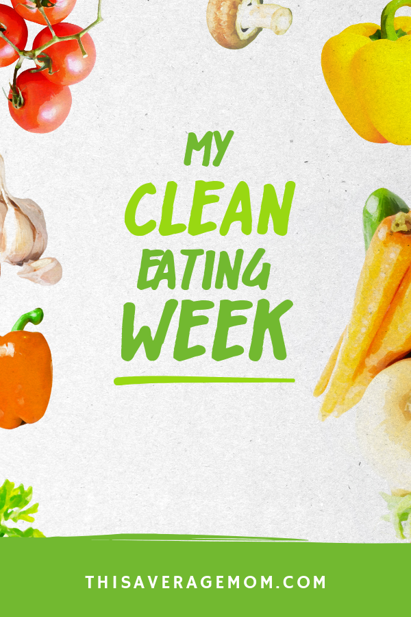 Do you wonder if eating clean is possible for you? I did too. I wrote all about my Clean Eating Week and am giving you the lowdown on it all! I learned so much about nutrition, meal prepping, meal planning, healthy recipes and more! #cleaneating #healthymom