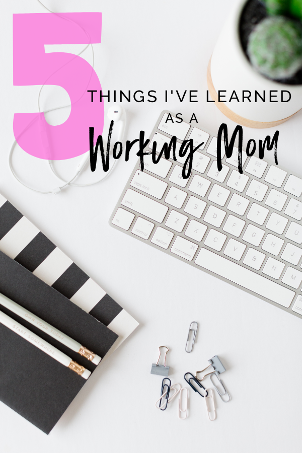 As a working mom, I know how hard it can be to deal with mom guilt. I’m sharing 5 things I’ve learned as a #workingmom in today’s blog post. Whether you are a SAHM, work from home, or work outside the home, you are doing a great job, mama!