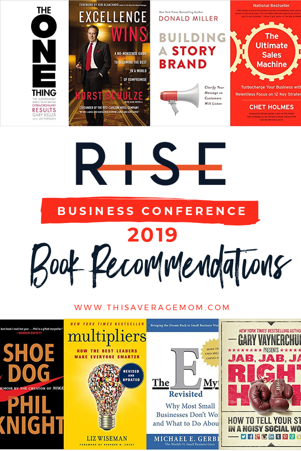 The speakers at Rise Business 2019 had all the book recommendations! Sharing them on the blog today--this is THE list for entrepreneurs, mompreneurs, or solopreneurs. #risebusiness 