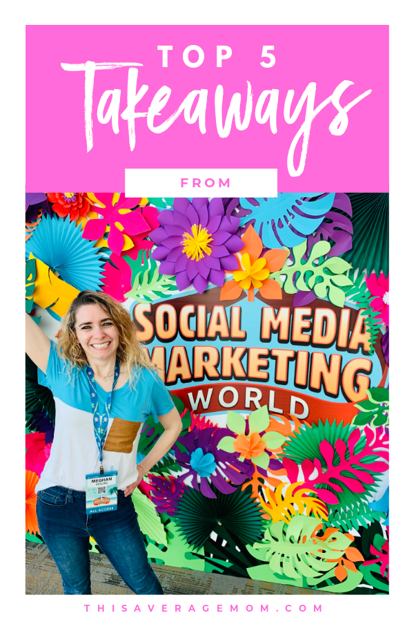 I’m sharing my top five takeaways from Social Media Marketing World 2020 on the blog today! This conference gave me lots to think about and implement, and I wanted to be sure that other business-minded mamas got some insight into what types of lessons are learned at #SMMW20